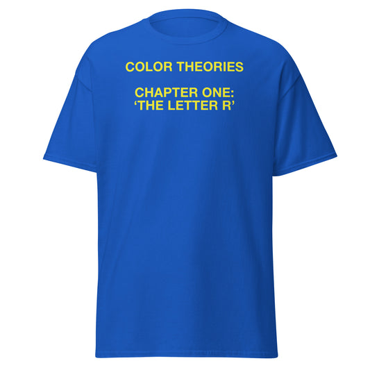 'CHAPTER 1: THE LETTER R' T-SHIRT